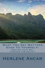 What You Say Matters Even To Yourself!: Writing Your Way To Out!