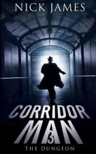 Corridor Man 3: The Dungeon