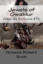 Jewels of Gwahlur: Conan the Barbarian #11