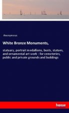 White Bronze Monuments,