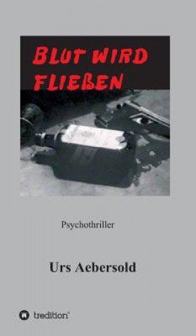 BLUT WIRD FLIESSEN