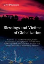 Blessings and Victims of Globalization
