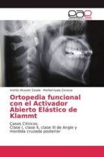 Ortopedia funcional con el Activador Abierto Elastico de Klammt