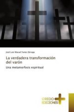 La verdadera transformación del varón
