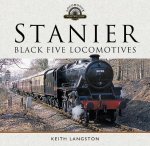 Stanier: Black Five Locomotives