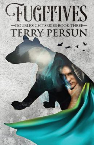 Fugitives: a Doublesight novel