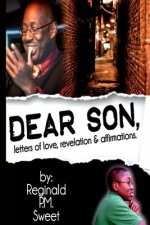 Dear Son: Letters of Love, Revelation & Affirmations