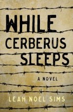 While Cerberus Sleeps