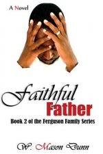 Faithful Father: Book 2 of the Ferguson Family Series