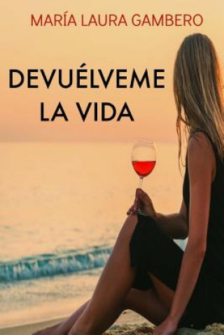 Devuelveme la vida