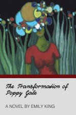The Transformation of Poppy Gale
