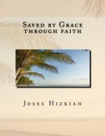 Saved by Grace through faith