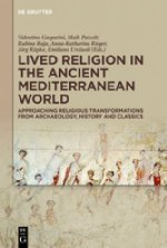Lived Religion in the Ancient Mediterranean World