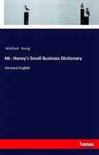 Mr. Honey's Small Business Dictionary