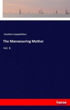 The Manoeuvring Mother