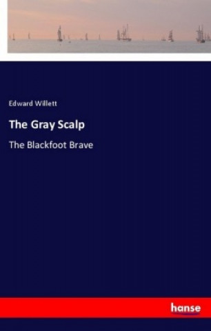 The Gray Scalp