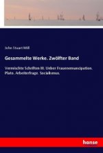 Gesammelte Werke. Zwoelfter Band