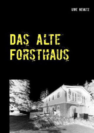 alte Forsthaus