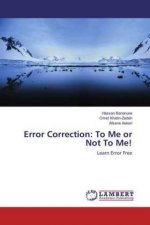 Error Correction: To Me or Not To Me!