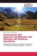 Evaluacion del Impacto Ambiental del Manejo del Relleno Sanitario