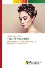 Mulher Imaginada
