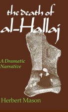 Death Of Al-Hallaj-A Dramatic Narrative