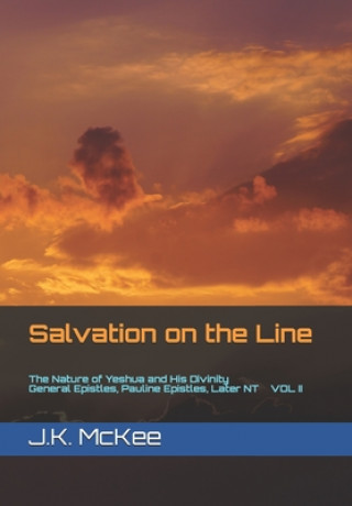 Salvation on the Line Volume II