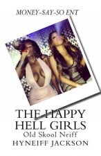 The Happy Hell Girls: Urban Novel