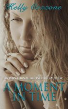 A Moment in Time: A Mothers Love