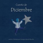 Cuento de Diciembre: Toda una aventura para ni?os a partir de 2 a?os
