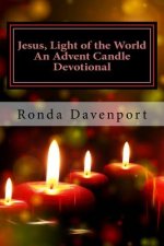 Jesus, Light of the World: An Advent Candle Devotional