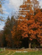 Honoring Our Heroes: Veterans of Southampton Township, Bedford County, Pennsylvania