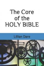 The Core of the HOLY BIBLE