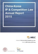 China-Korea IP & Competition Law Annual Report 2015
