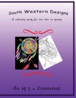 South Western Designs: An adult coloring book