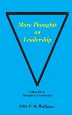 More Thoughts on Leadership