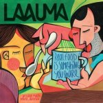 Laauma - Real Food Is Something You Share: English Version