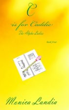 C is for Caddie: The Alpha Ladies