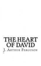 The Heart of David: (300 Songs and Poems)