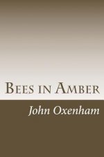 Bees in Amber: A Little Book of Thoughtful Verse