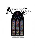 Anthems for Choirs