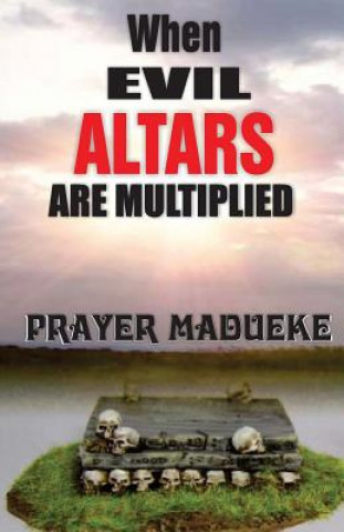 When Evil Altars are Multiplied