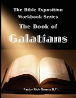 The Bible Exposition Series: The Book of Galatians