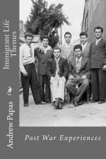 Immigrant Life Themes: Immigrant Life Themes