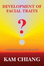 Development of Facial Traits: connecting people in the world