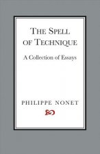 The Spell of Technique: A Collection of Essays