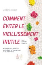 Comment éviter le vieillissement inutile: Stratégie pour maintenir la jeunesse de vos cellules et de votre corps