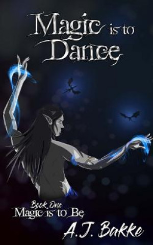 Magic is to Dance