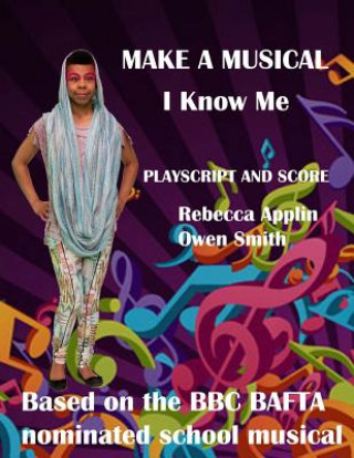 Make a Musical: I Know Me