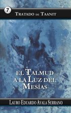 Tratado de Taanit: El Talmud a la Luz del Mesias